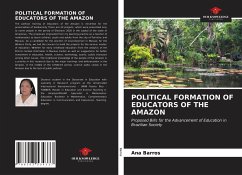 POLITICAL FORMATION OF EDUCATORS OF THE AMAZON - Barros, Ana