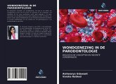 WONDGENEZING IN DE PARODONTOLOGIE