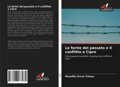 Le ferite del passato e il conflitto a Cipro - Yilmaz, Muzaffer Ercan