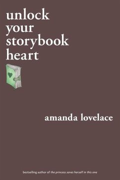 Unlock Your Storybook Heart - Lovelace, Amanda; ladybookmad