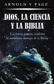 Dios, la Ciencia y la Biblia