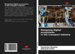 Designing digital ecosystems in the transport industry - Munister, Vyacheslav; Zolkin, Aleksandr