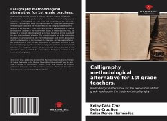 Calligraphy methodological alternative for 1st grade teachers. - Caña Cruz, Keiny; Cruz Noa, Deisy; Ronda Hernández, Raiza