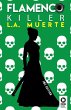 Flamenco killer. L.A. muerte - Bild 1