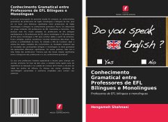 Conhecimento Gramatical entre Professores de EFL Bilíngues e Monolíngues - Shahnaei, Hengameh