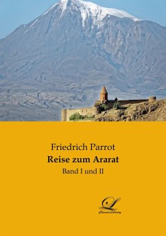 Reise zum Ararat - Parrot, Friedrich