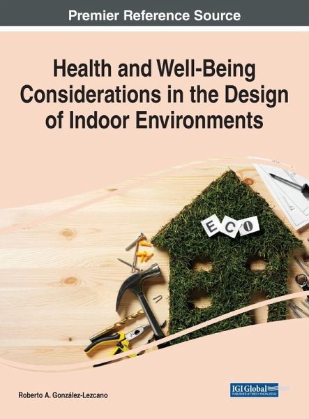 Health and Well-Being Considerations in the Design of Indoor Environments Health and Well-Being Considerations in the Design of Indoor Environments