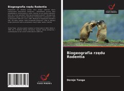 Biogeografia rz¿du Rodentia - Tanga, Dereje