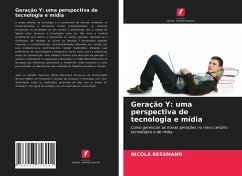 Geração Y: uma perspectiva de tecnologia e mídia - Ressmann, Nicola
