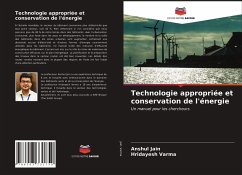 Technologie appropriée et conservation de l'énergie - Jain, Anshul;Varma, Hridayesh