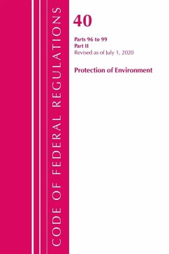 Code of Federal Regulations, Title 40 Protection of the Environment 96-99, Revised as of July 1, 2020 - Office Of The Federal Register (U S