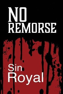 No Remorse - Royal, Sin