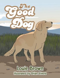 The Good Dog - Brown, Louie