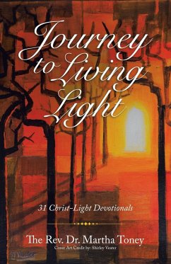 Journey to Living Light - Toney, Martha