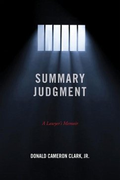 Summary Judgment: A Lawyer's Memoir - Clark, Donald Cameron