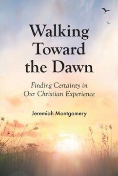 Walking Toward the Dawn - Montgomery, Jeremiah