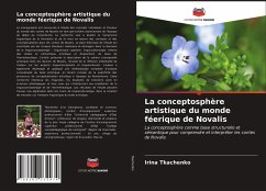 La conceptosphère artistique du monde féerique de Novalis - Tkachenko, Irina