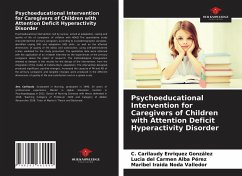 Psychoeducational Intervention for Caregivers of Children with Attention Deficit Hyperactivity Disorder - Enriquez González, C. Carilaudy; Alba Pérez, Lucia del Carmen; Noda Valledor, Maribel Iraida