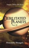 Debilitated Planets - Part III: Saturn, Rahu and Ketu