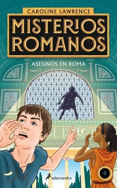 Asesinos En Roma / The Assassins of Rome. the Roman Mysteries - Lawrence, Caroline