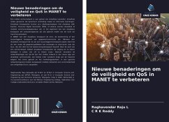 Nieuwe benaderingen om de veiligheid en QoS in MANET te verbeteren - L, Raghavendar Raju;Reddy, C R K