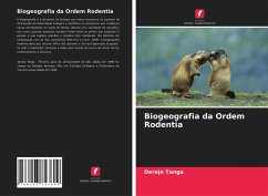 Biogeografia da Ordem Rodentia - Tanga, Dereje