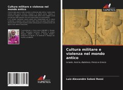 Cultura militare e violenza nel mondo antico - Rossi, Luiz Alexandre Solani