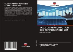 TAUX DE REPRODUCTION DES FEMMES EN ODISHA - Sahoo, Ranjan Kumar;Sabat, Ajit Kumar