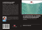 LA GESTION DE LA CHAÎNE D'APPROVISIONNEMENT