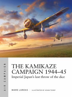 The Kamikaze Campaign 1944-45 - Lardas, Mark