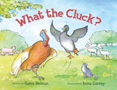 What the Cluck? - Levy, Gwen Neiman