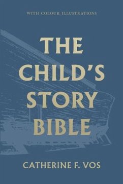 The Child's Story Bible - Vos, Catherine