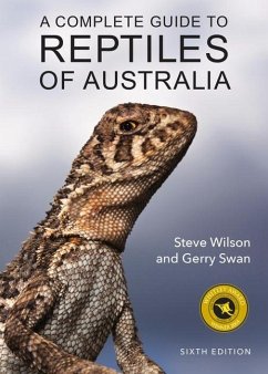 A Complete Guide to Reptiles of Australia - Wilson, Steve; Swan, Gerry