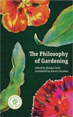 The Philosophy of Gardening: Essays