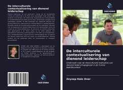 De interculturele contextualisering van dienend leiderschap - oner, zeynep hale