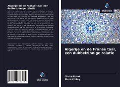 Algerije en de Franse taal, een dubbelzinnige relatie - Polak, Claire;Finlay, Flora