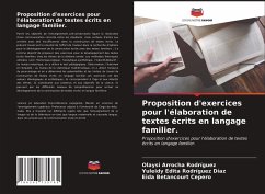 Proposition d'exercices pour l'élaboration de textes écrits en langage familier. - Arrocha Rodríguez, Olaysi;Rodríguez Díaz, Yuleidy Edita;Betancourt Cepero, Eida