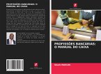 PROFISSÕES BANCÁRIAS: O MANUAL DO CAIXA