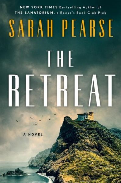 the retreat a novel sarah pearse