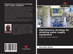 Maintenance strategy for drinking water supply equipment