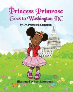 Princess Primrose Goes to Washington DC 2nd edition - Cameron, Primrose E