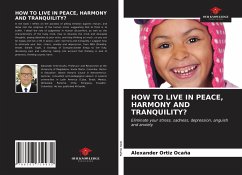 HOW TO LIVE IN PEACE, HARMONY AND TRANQUILITY? - Ortiz Ocaña, Alexander