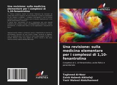 Una revisione: sulla medicina elementare per i complessi di 1,10-fenantrolina - Al-Noor, Taghreed;Alkhafaji, Zainb Habeeb;Abdulhameed, Yasir Waleed