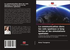 La communication dans les vols spatiaux à long terme et les simulations spatiales - Yusupova, Anna