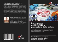 Prevenzione dell'HIV/AIDS e promozione della salute - Kamuanga Kapaza, Faustin; Kabangu Ngoyi, Jean Félix; Munung Nguej, Freddy