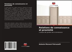 Relations de connaissance et proximité - Messeni Petruzzelli, Antonio