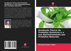 Avaliação Tóxica de Produtos Químicos e a sua Aprimoramento por Produtos Naturais - Yadav, Navneet Kumar