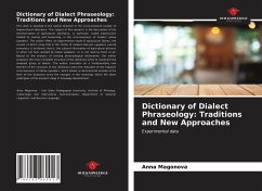 Dictionary of Dialect Phraseology: Traditions and New Approaches - Magonova, Anna