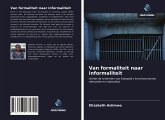 Van formaliteit naar informaliteit