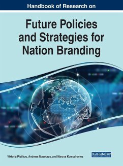 Handbook of Research on Future Policies and Strategies for Nation Branding